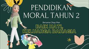 Soalan moral kssr tahun 2 2014. Pendidikan Moral Tahun 2 Baik Hati Keluarga Bahagia Youtube