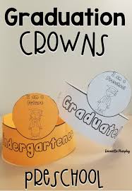 Preschool Or Pre K Graduation Crowns Fun For An End Of Year Graduation Ceremony Celebration Preschool Graduation Pre K Graduation Preschool Graduation Party