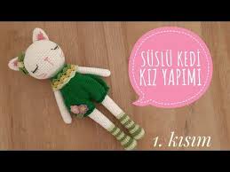 Amigurumi Suslu Kedi Kiz Yapimi Pantolon Bacak Govde 1 3 Youtube 2020 Amigurumi Elisi Fikirleri Fiyonklar
