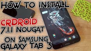 How To Install Crdroid 7 1 1 Nougat Rom On Samsung Galaxy Tab 3 T31x Tutorial Youtube