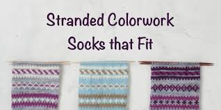 9 Tips For Knitting Stranded Colorwork Socks Interweave