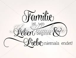 Wandtattoo Familie Ist Wo Leben Beginnt Und Liebe Niemals Endet Tattoo Spruche Familie Wandtattoo Familie Wandtattoo Spruche