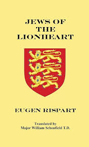 Jews of the Lionheart : Rispart, Eugen, Schonfield, William, Engelking,  Stephen A: Amazon.com.tr: Kitap