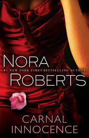 Carnal Innocence By Nora Roberts 9780553386431 Penguinrandomhouse Com Books She picked up a notebook and had a go at writing a romance novel. carnal innocence by nora roberts 9780553386431 penguinrandomhouse com books