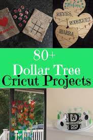 Are You Looking For Affordable But Cute Projects To Make With Your Cricut Here Are Over 80 Awesome Dollar Tree Cri Dollar Tree Cricut Cricut Crafts Diy Cricut
