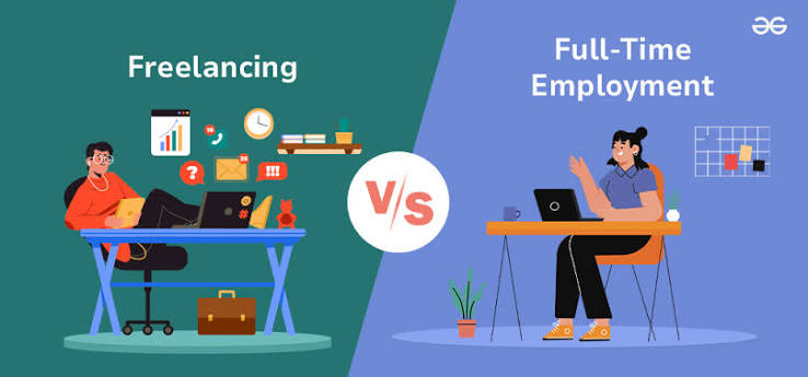 Freelancing vs Full-Time Employment: Choosing the Right Path - GeeksforGeeks