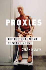 PDF) Proxies: The Cultural Work of Standing In