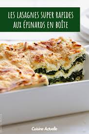 Les Lasagnes Super Rapides Aux Epinards En Boite En 2020 Recette Recettes De Cuisine Lasagnes Epinards