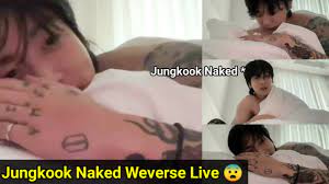 Jungkook Naked In Latest Weverse Live 😨 | JK Naked In Bed - YouTube