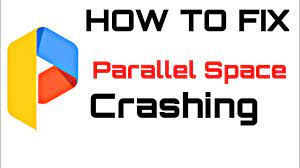 Mohammad towhid december 29, 2019 at 3:03 pm. How To Fix Parallel Space Crash Fix Parallel Space Not Working On Android Youtube