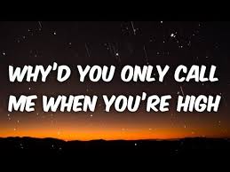 Miley Cyrus Why D You Only Call Me When You Re High Lyrics Main Character Challenge Tiktok Song Youtube In 2020 Lyrics Call Me Songs
