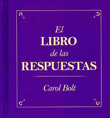 Las notas del traductor se presentan entre corchetes …, para diferenciarlas de las del autor: El Libro De Las Respuestas Carol Bolt Casa Del Libro