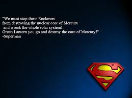 The proof of the superman will be in the living; One Of Superman S Greatest Quotes Superman Know Your Meme
