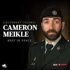 We are deeply saddened by the passing of Lieutenant Colonel Cameron Meikle,  who died