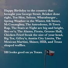 There is something sweet about greeting someone on their birthday. Ain T Flexin Just Texan On Twitter Happy Birthday To The Country That Brought You Texasindependenceday Https T Co Hnqa11eql5