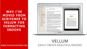 Why I Ve Moved From Scrivener To Vellum For Formatting Ebooks Author Marketing Writing Tips Writing