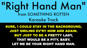 Discover more posts about something rotten musical. Right Hand Man From Something Rotten Karaoke Track With Lyrics On Screen Youtube