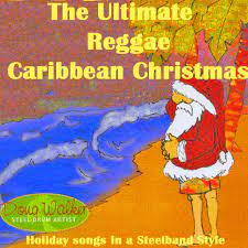 Check spelling or type a new query. The Ultimate Reggae Caribbean Christmas Holiday Songs In A Steelband Style Album By Doug Walker Steel Drum Artist Spotify