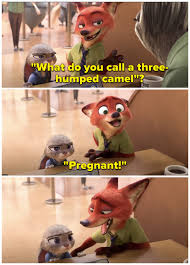The camel's relatives in the americas, the alpaca, llama, vicuna, and guanaco do not have humps however. Hilarious Jokes Told In Movies