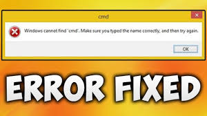 How To Fix Windows Cannot Find Cmd Make Sure You Typed The Name Correctly Error Easy Solution Youtube