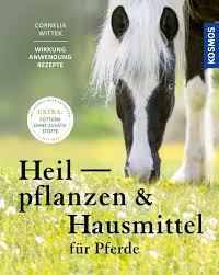 Heilpflanzen Und Hausmittel Fur Pferde Wittek Cornelia Amazon De Bucher