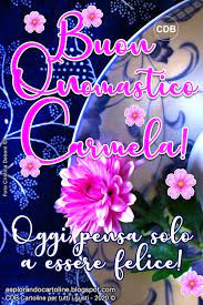 Cdb Cartoline Per Tutti I Gusti Cartolina Buon Onomastico Carmela E Car Buon Onomastico Onomastico Auguri Di Buon Compleanno