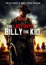 The story of a young boy who witnesses billy the kid's encounter with sheriff pat garrett. The Last Days Of Billy The Kid 2017 Imdb