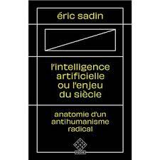 We did not find results for: L Intelligence Artificielle Ou L Enjeu Du Siecle Anatomie D Un Antihumanisme Radical Poche Eric Sadin Achat Livre Fnac