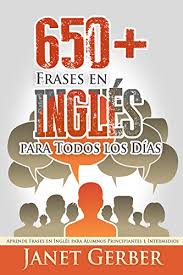 Claves para convertirte en escritor pdf : 650 Frases En Ingles Para Todos Los Dias Aprende Frases En Ingles Para Alumnos Principiantes E Intermedios Pdf Kindle Iasonminos