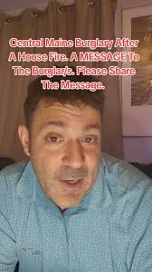An open message in regards to the Burglary of my house that had already  been through a fire #Maine #watervillemaine #centralmaine #mainecrime