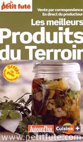 Petit Fute Les Meilleurs Produits Du Terroir Gratuit Produits Du Terroir Gratuit Cuisine