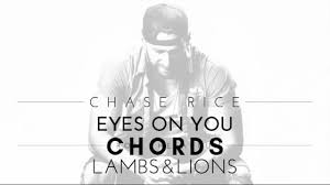 G c if i'm ever gonna fall in love i know it's gonna be you. Chase Rice Eyes On You Chords With Strumming Guitartwitt