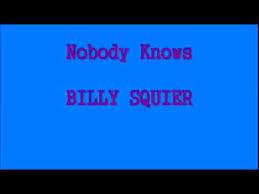 Dedicated to john lennoni may get around.i may laugh alot.now youd think that id be happy with the life i gotnobody knows.nobody seesaint nobody. Nobody Knows Billy Squier Instrumental Cover Brian Oddi Youtube