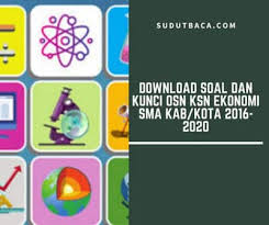 Download Soal Dan Kunci Osn Ksn Ekonomi Sma Kab Kota 2016 2020 Sudut Baca