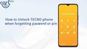 How To Unlock Tecno Phone When Forgetting Password Carlcare