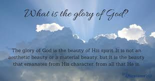 What Is The Glory Of God Gotquestions Org