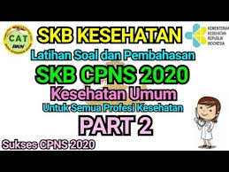 Maybe you would like to learn more about one of these? Bagian 2 Latihan Soal Dan Pembahasan Skb Kesehatan Umum Cpns 2020 Youtube