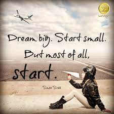 Dream Big Start Small But Most Of All Start Simon Sinek Quoteoftheday Uamp Inspirationalq Inspirational Quotes Motivation Dream Big Positive Mind