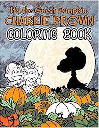 General education brown is one of the most common colors found in nature. Great Pumpkin Charlie Brown Coloring Book Charlie Brown Halloween Coloring Pages For Adults Kids Relaxation Gift Robinson Ian 9798665900209 Amazon Com Books