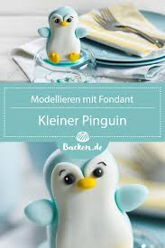 Modellier Anleitung Pinguin In 2020 Fondant Figuren Tiere Pinguin Kuchen Fondant Figuren Anleitung