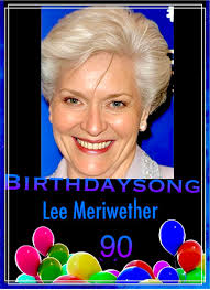 Happy 90th Birthday 🎈🎂🎂LEE MERIWETHER(TV Actress)🎂BIRTHDAY May 27, 1935  BIRTH SIGN Gemini AGE 90 years old BIRTHPLACE Los Angeles, CA LEE  MERIWETHER is an Actress best known for her role as Betty