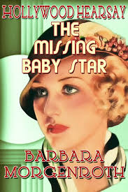 Hollywood Hearsay 1: The Missing Baby Star