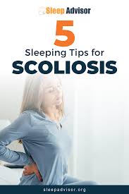 Sleeping Tips For Scoliosis Sufferers Ideal Positions Sleep Advisor Sleep Better Tips Better Sleep Sleep Health