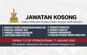 Jawatan kosong terkinijawatan kosong terkini pilihankerajaan. Jawatan Kosong Suk Selangor Tarikh Tutup 17 Januari 2020