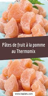 Pates De Fruit A La Pomme Au Thermomix Pate De Fruit Recette Recettes De Cuisine Pates De Fruits Maison