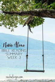 Check spelling or type a new query. Never Alone Bible Reading Challenge Summary Week 3 Rachelwojo Com