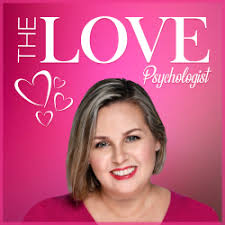 The Love Psychologist: Transformational conversations with Amy Yeager
