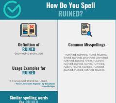 The downfall of a person; Correct Spelling For Ruined Infographic Spellchecker Net