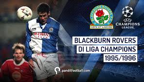 Competed in the fa premier league (known as the fa carling premiership for sponsorship reasons). Mengenang Perjalanan Blackburn Rovers Di Liga Champions Eropa 1995 1996 Pandit Football Indonesia