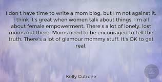 Последние твиты от kelly cutrone (@kellycutrone). Kelly Cutrone I Don T Have Time To Write A Mom Blog But I M Not Against Quotetab